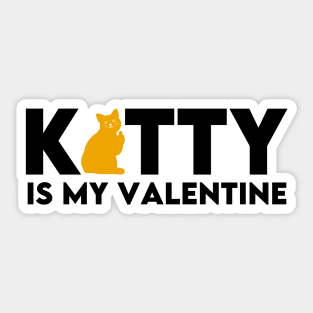 Kitty is my valentine (Black) Sticker